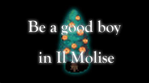 Enemies in Il Molise cannot move and will only spawn off-screen. . Be a good boy in il molise